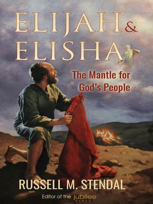 cover image of Elijah & Elisha the Mantle for God's People